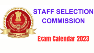 SSC EXAM CALENDAR 2023