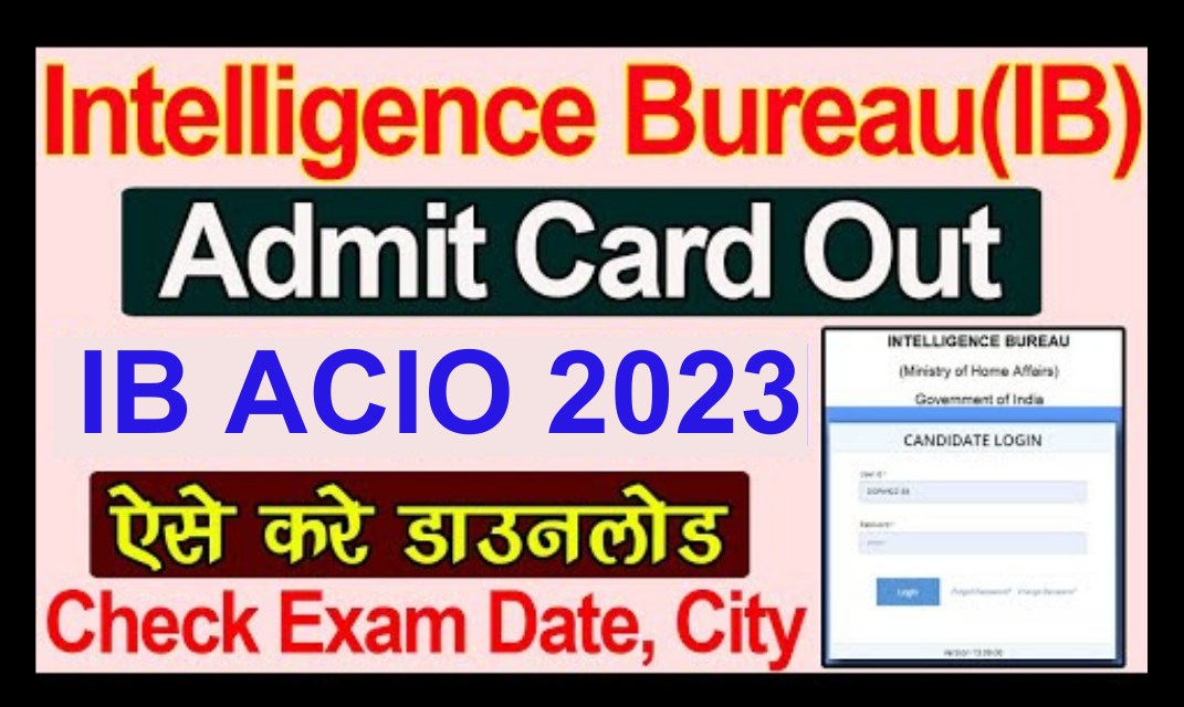 IB ACIO 2023 Admit Card