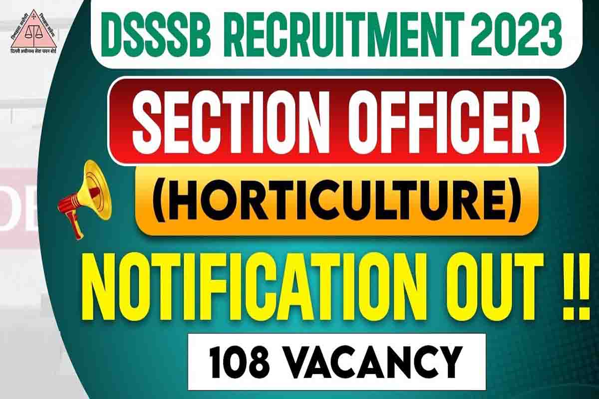 DSSSB Section Officer Horticulture Recruitment 2023