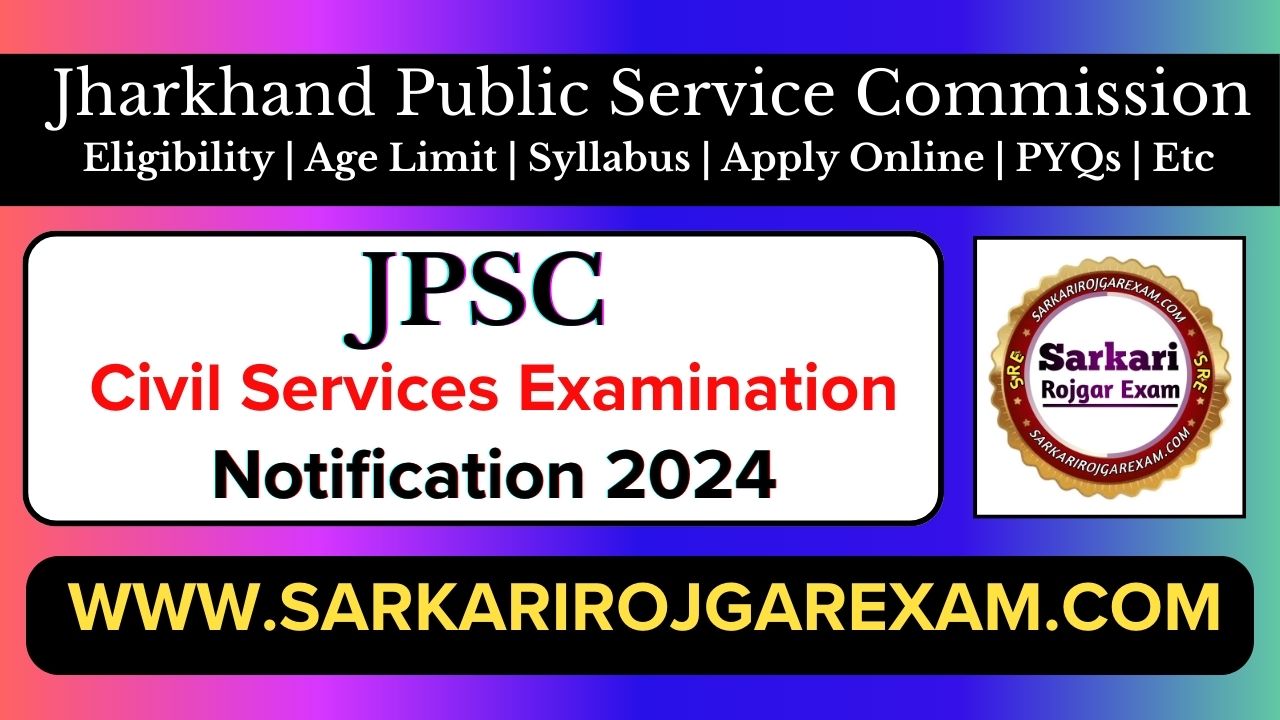 JPSC Jharkhand Civil Services Examination 2024