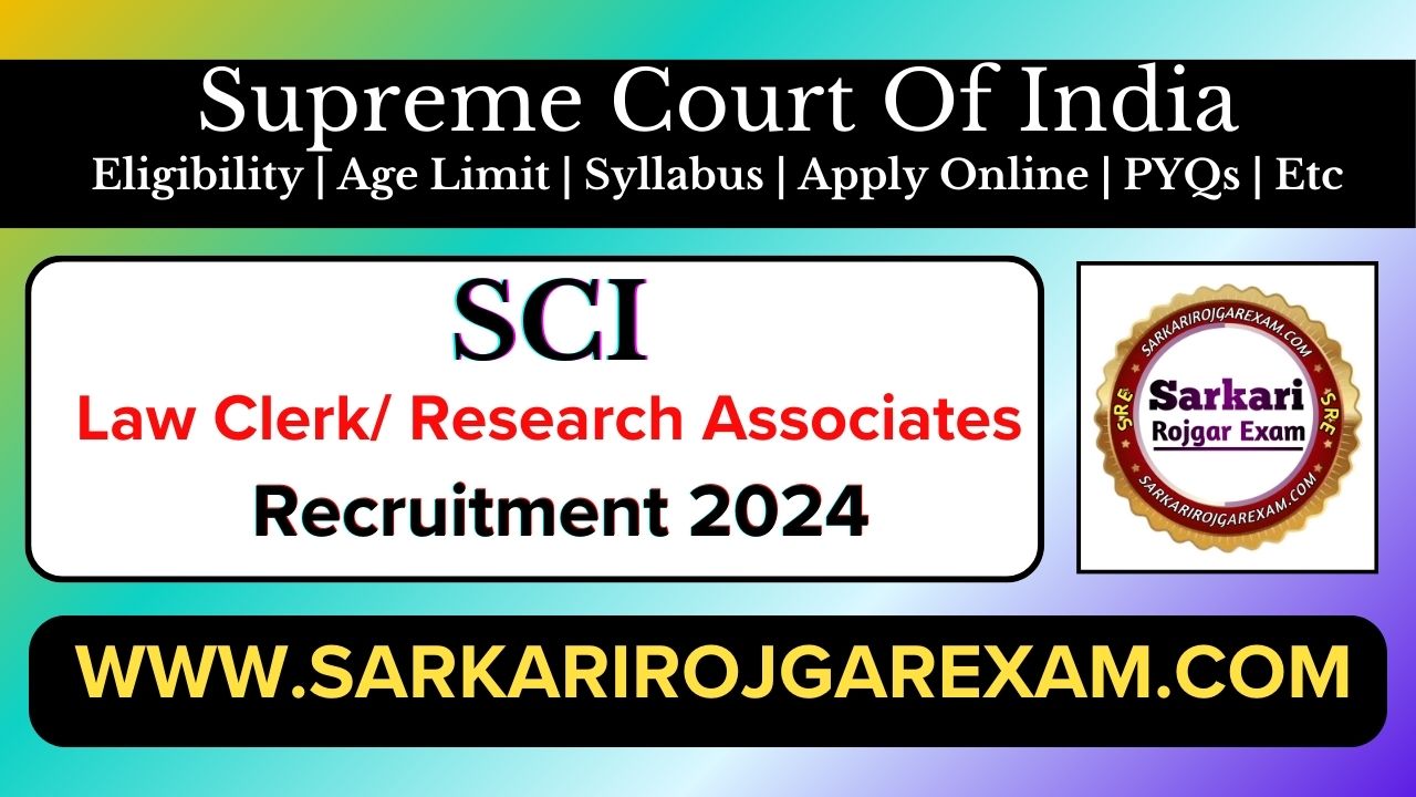 Supreme Court Law Clerk cum Research Associates Recruitment 2024