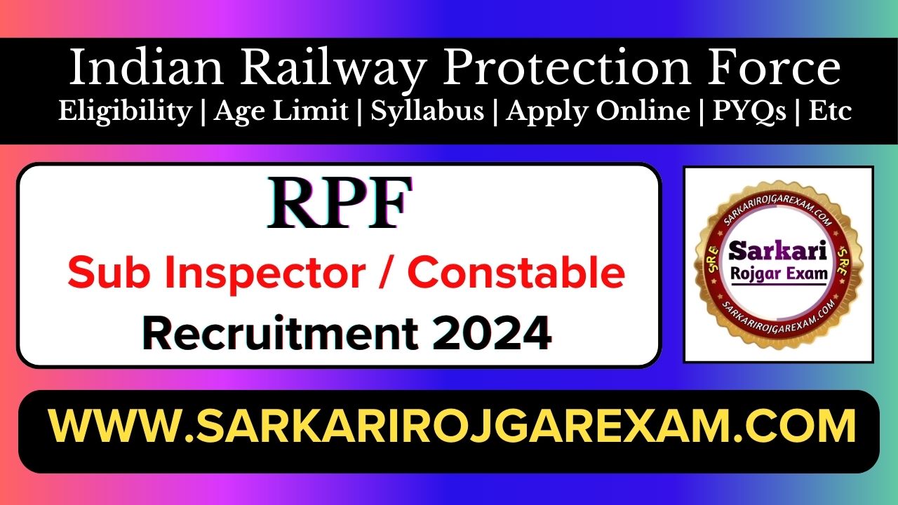 Railway RPF Constable / Sub Inspector Online Form 2024