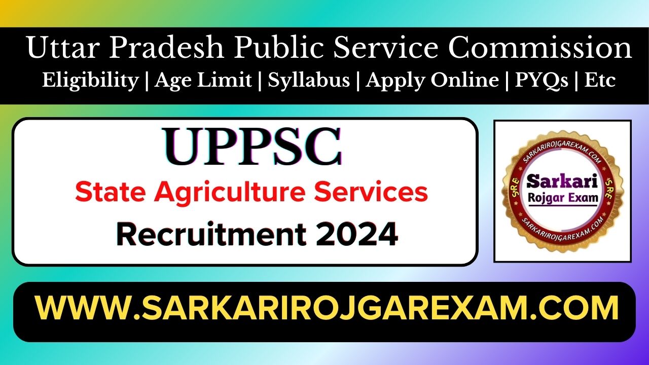 UPPSC Agriculture Services Online Form 2024