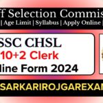 SSC CHSL 10+2 Clerk Recruitment 2024